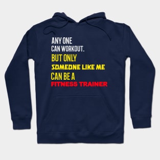 ME THE FITNESS TRAINER Hoodie